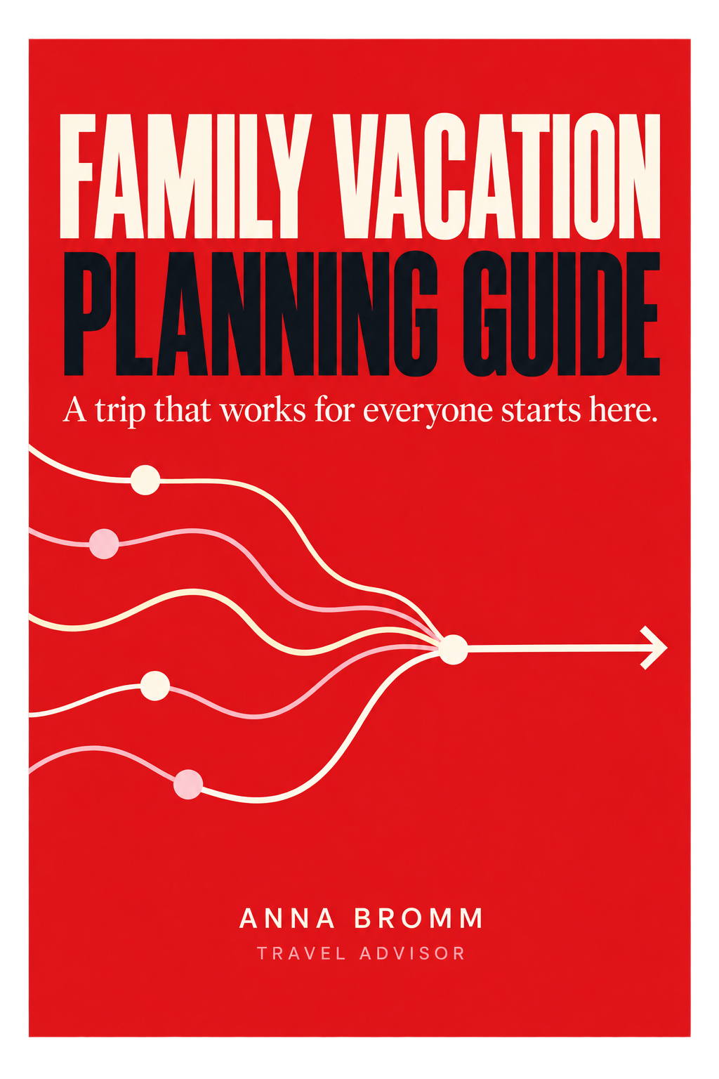 Family Vacation Planning Guide cover by Anna Bromm